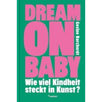 Afbeelding van Dream on Baby: Wie viel Kindheit steckt in Kunst
