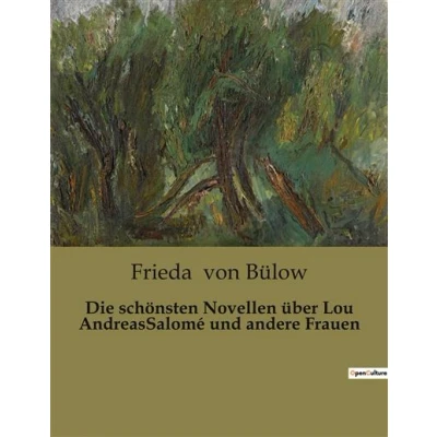 Image de Die schönsten Novellen über Lou AndreasSalomé und andere Frauen