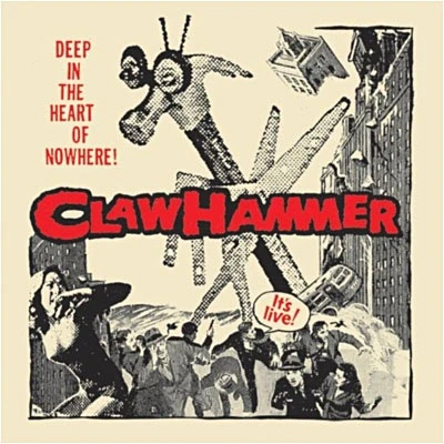 Afbeelding van Claw Hammer Deep In the Heart of Nowhere (2 LPs)
