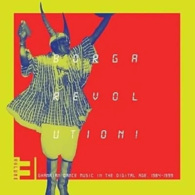 Afbeelding van V/A Borga Revolution! Ghanaian Music In the Digital Age, 1984 1999 (Volume 3) (2 LPs)