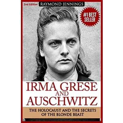 Afbeelding van Irma Grese &amp; Auschwitz