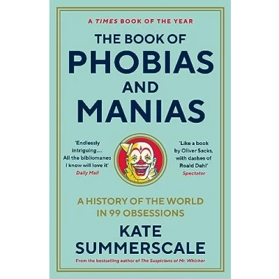 Afbeelding van The Book of Phobias and Manias