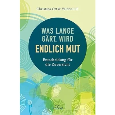Afbeelding van Was lange gärt, wird endlich Mut