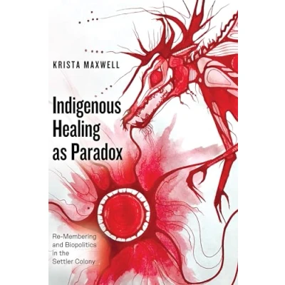 Afbeelding van Indigenous Healing as Paradox