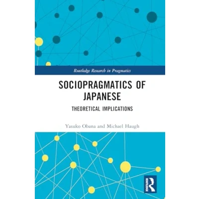 Afbeelding van Routledge Research in Pragmatics Sociopragmatics of Japanese