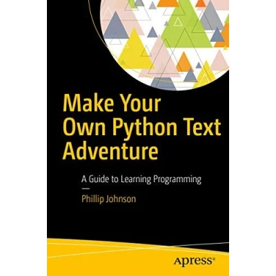 Afbeelding van Make Your Own Python Text Adventure
