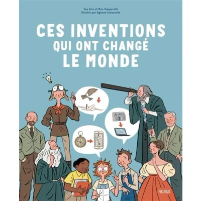 Image de Ces inventions qui ont changé le monde
