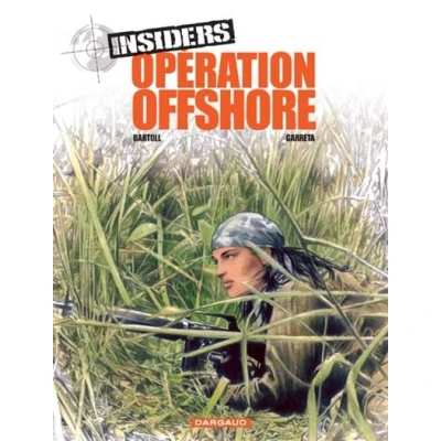 Image de Insiders Saison 1 Tome 2 Opération Offshore