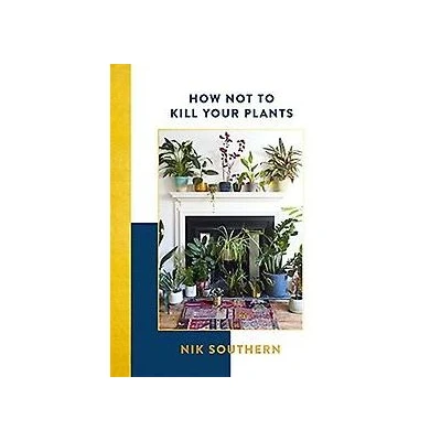 Image de How Not to Kill Your Plants