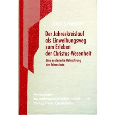 Afbeelding van der Jahreskreislauf als Einweihungsweg zum Erleben Christus Wesenheit
