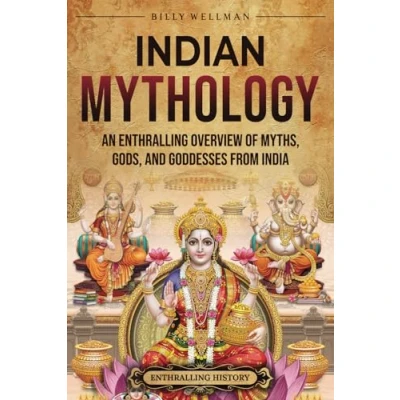 Afbeelding van Indian Mythology: An Enthralling Overview of Myths, Gods, and Goddesses from India