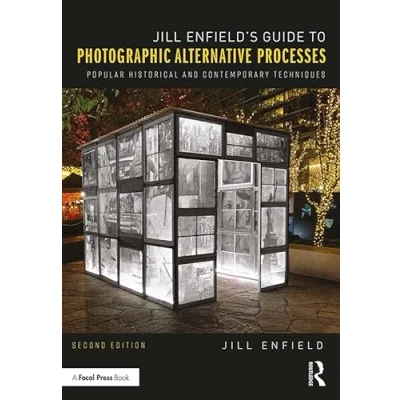 Afbeelding van Jill Enfieldâ s Guide to Photographic Alternative Processes