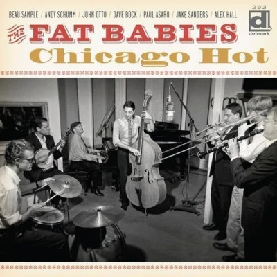 Afbeelding van The Fat Babies Chicago Hot (CD)