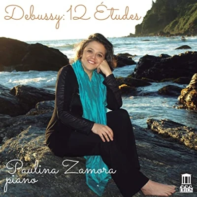 Afbeelding van Paulina Zamora Claude Debussy: Douze Études (CD)