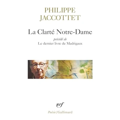 Afbeelding van La Clarté Notre Dame / Le dernier livre de Madrigaux