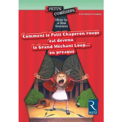 Image de Comment le petit chaperon rouge est devenu grand Méchant loup..ou presque