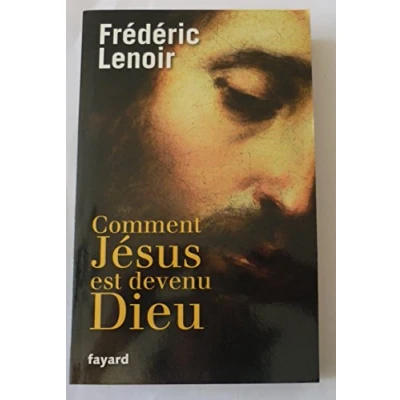 Afbeelding van Comment Jésus est devenu Dieu