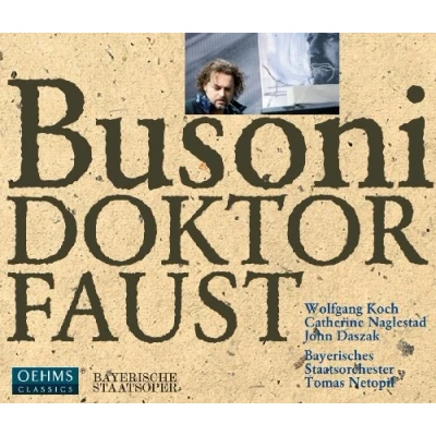 Afbeelding van Wolfgang Koch, CatherineNaglestad, John Daszak Busoni: Doktor Faust (3 CD)
