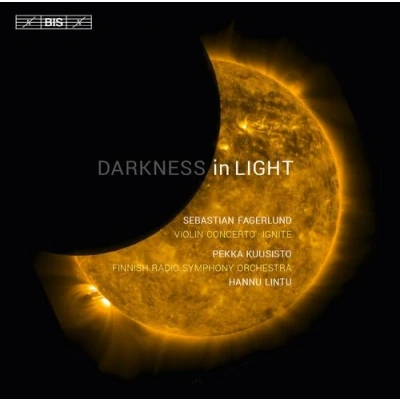 Afbeelding van Finnish Radio Symphony Orchestra, Pekka Kuusisto Fagerlund: Darkness In Light (Super Audio CD)