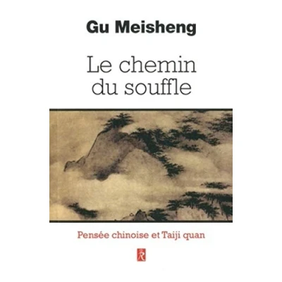 Afbeelding van Le chemin du souffle pensees chinoises et teiji quan