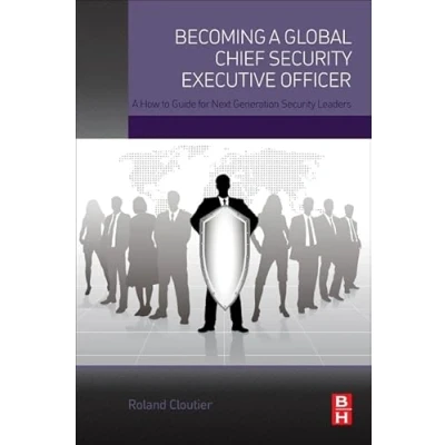 Afbeelding van Becoming A Global Chief Security Executi
