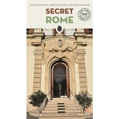 Afbeelding van Secret Rome An Unusual Travel Guide