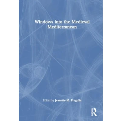 Afbeelding van Windows into the Medieval Mediterranean