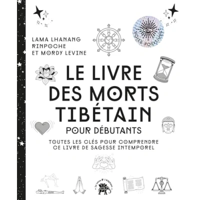 Afbeelding van LE LIVRE DES MORTS TIBETAINS POUR DEBUTANTS