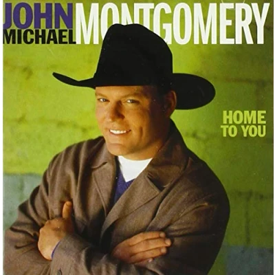 Afbeelding van John Michael Montgomery Home To You (CD)