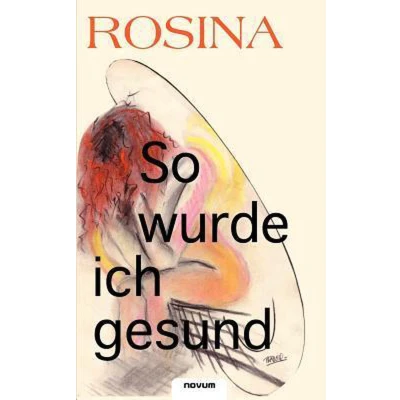 Afbeelding van Rosina So Wurde Ich Gesund