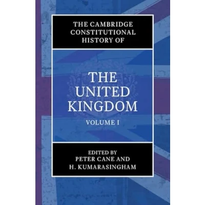 Afbeelding van the Cambridge Constitutional History of United Kingdom: Volume 1, Exploring Constitution