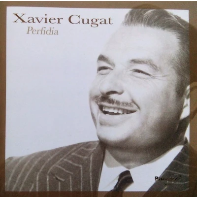 Afbeelding van Xavier Cugat Perfidia (CD)
