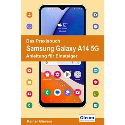 Afbeelding van Das Praxisbuch Samsung Galaxy A14 5G Anleitung für Einsteiger