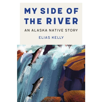Afbeelding van American Indian Lives My Side of the River