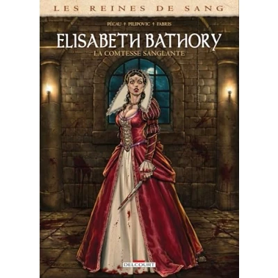 Afbeelding van Les Reines de sang Elisabeth Bathory, la Comtesse sanglante
