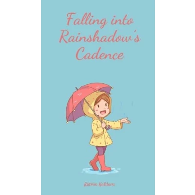 Afbeelding van Falling into Rainshadow&#039;s Cadence