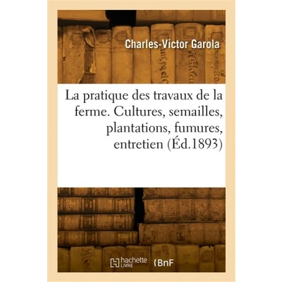 Image de la pratique des travaux de ferme. Cultures, semailles, plantations, fumures, cultures d&#039;entretien