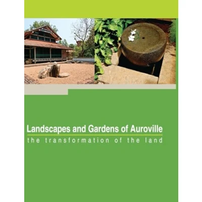 Afbeelding van Landscapes and Gardens of Auroville
