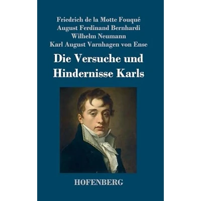 Afbeelding van Die Versuche und Hindernisse Karls