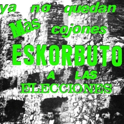 Afbeelding van Eskorbuto Ya No Quedan Mas Cojones... (Single)
