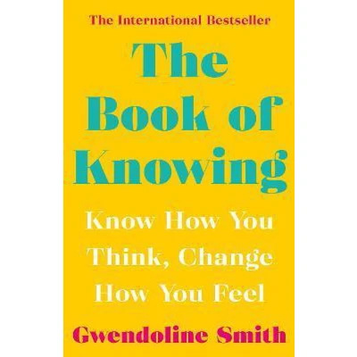 Afbeelding van Gwendoline Smith Improving Mental Health Series The Book of Knowing