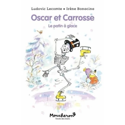 Afbeelding van OSCAR ET CARROSSE LE PATIN A GLACE
