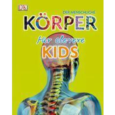 Afbeelding van Der menschliche Körper für clevere Kids