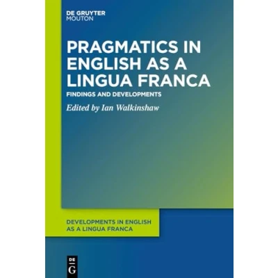 Afbeelding van Developments in English as a Lingua Franca [DELF]14 Pragmatics