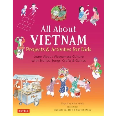 Afbeelding van All About Vietnam: Projects &amp; Activities for Kids