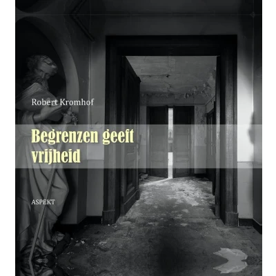 Afbeelding van Begrenzen geeft vrijheid