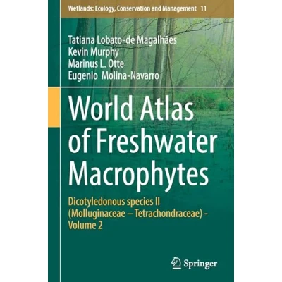 Afbeelding van Wetlands: Ecology, Conservation and Management World Atlas of Freshwater Macrophytes