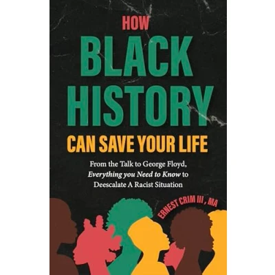 Afbeelding van How Black History Can Save Your Life