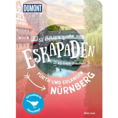 Afbeelding van 52 kleine &amp; große Eskapaden Erlangen, Fürth und Nürnberg