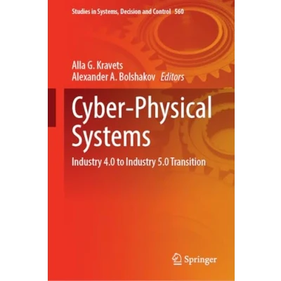 Afbeelding van Studies in Systems, Decision and Control Cyber Physical Systems
